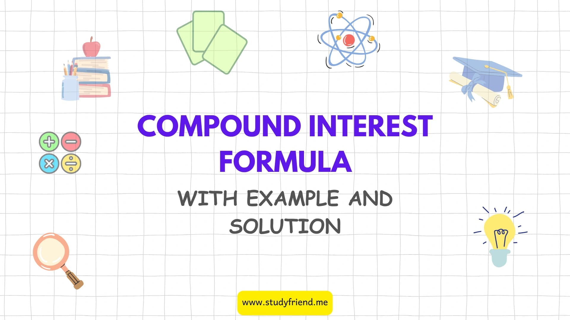 Compound Interest Formula with Example and Solution