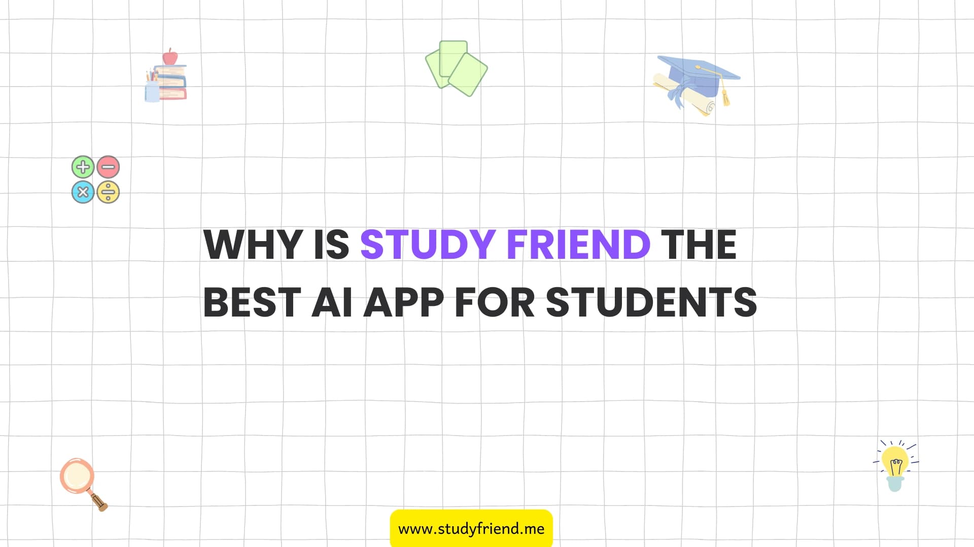 Study Friend: Best AI App for Students in 2025